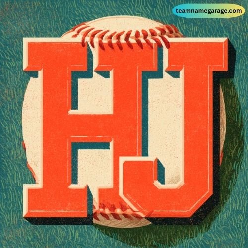Baseball Team Names Starting with H to J