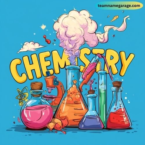 Best Chemistry Related Team Names