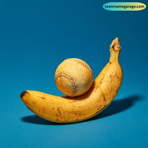 Cool Banana Ball Team Names