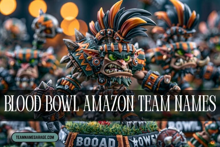 blood bowl amazon team names