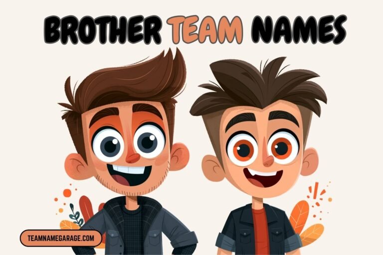 brother team names